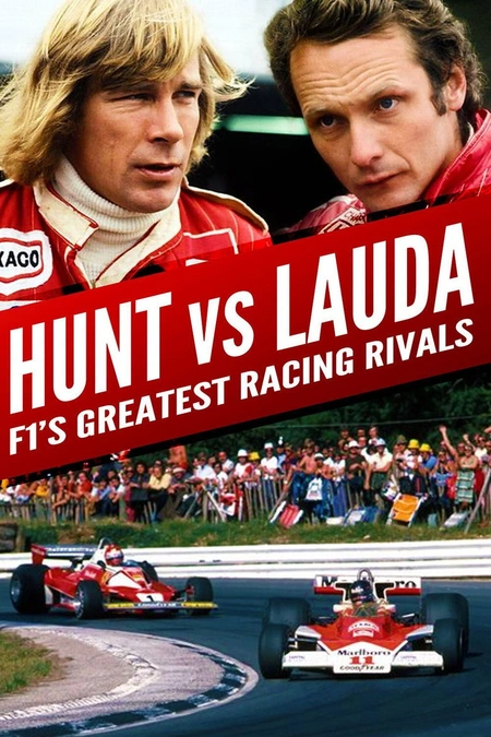 亨特 VS 劳达：F1赛车最伟大的竞争对手海报